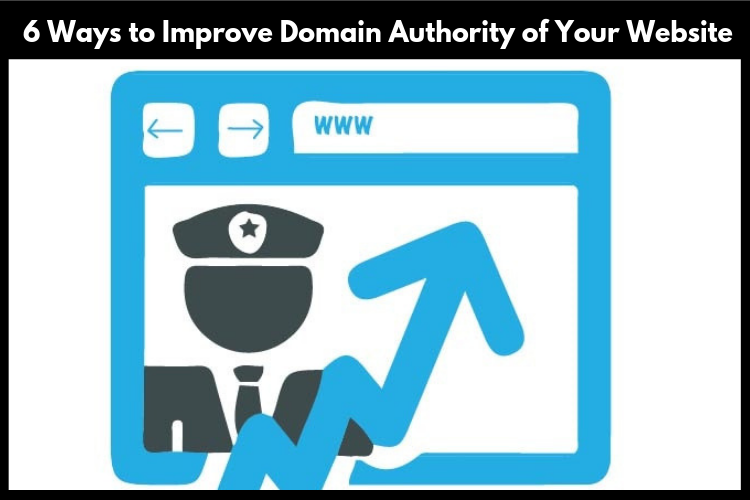 6 Ways to Improve Domain Authority of Your Website