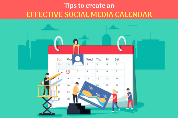 How to create an effective Social Media Calendar